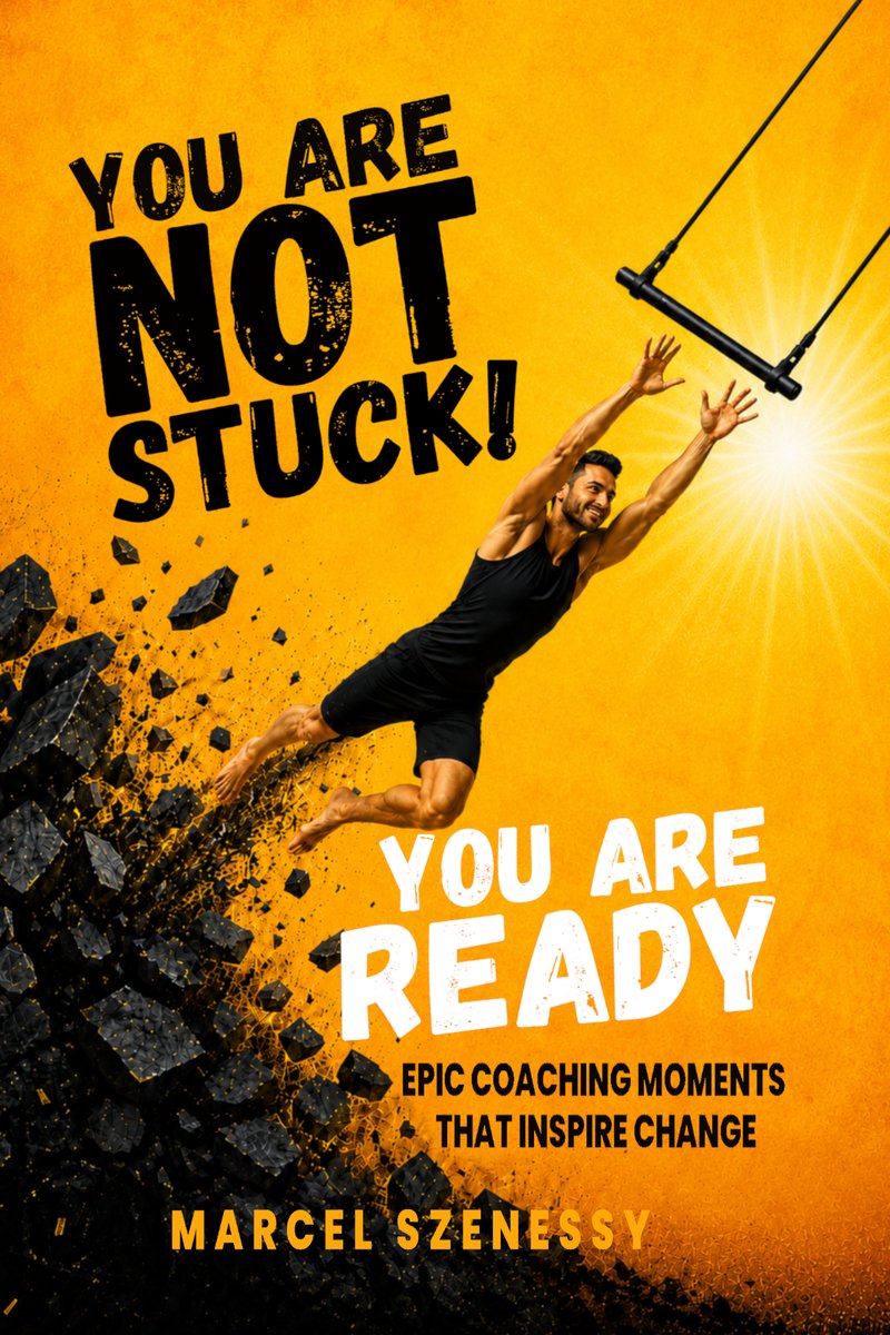 Buchcover: You Are Not Stuck. You Are Ready. — Marcel Szenessy